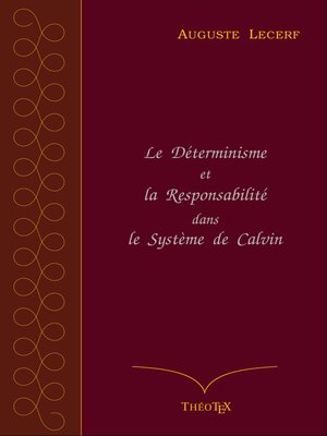 cover image of Le Déterminisme et la Responsabilité dans le Système de Calvin